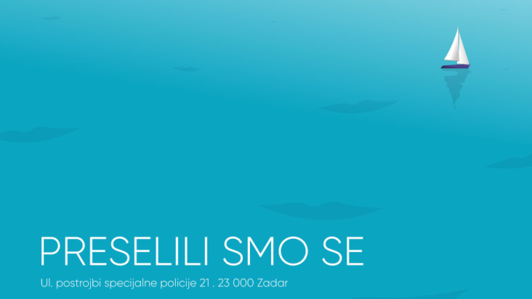 Preselili smo se na novu adresu u Zadru